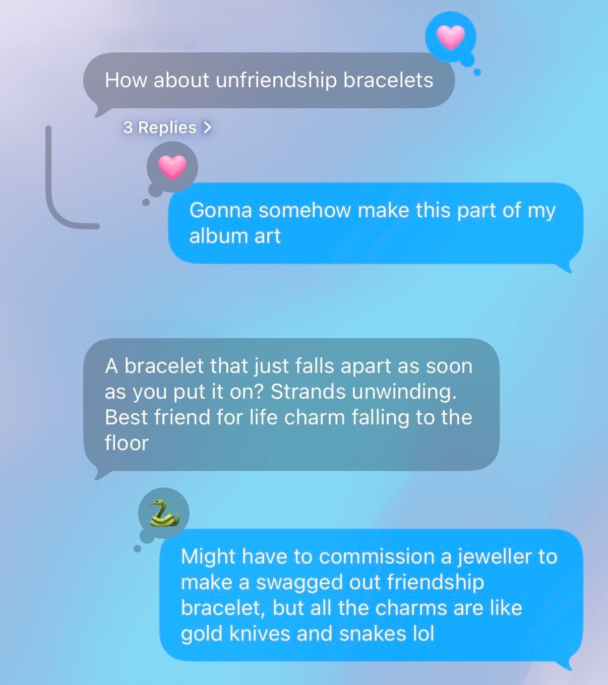 Screencap of a group chat wherein Paul says "Might have to commission a jeweller to make a swagged out friendship bracelet," etc"