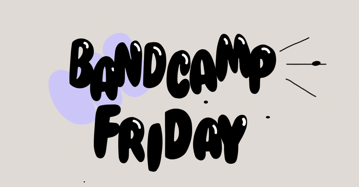 Bandcamp Friday, written in black bubble letters, with a white sheen, set against a beige background, with a lilac squiggle behind the letters.