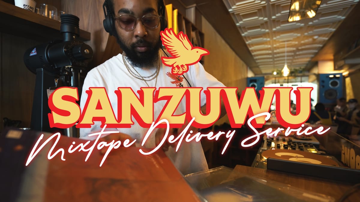 Sanzuwu Mixtape Delivery Service 002